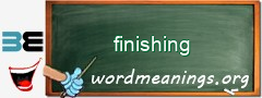 WordMeaning blackboard for finishing